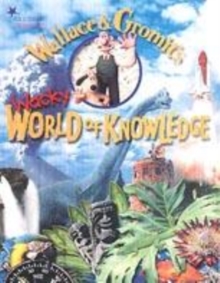 Image for WALLACE & GROMITS WACKY WORLD OF KNOWLED
