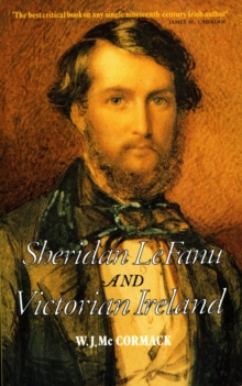Image for Sheridan Le Fanu and Victorian Ireland.
