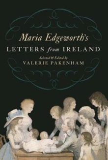 Maria Edgeworth’s Letters from Ireland