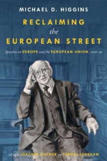 Image for Reclaiming The European Street: Speeches on Europe and the European Union, 2016-20