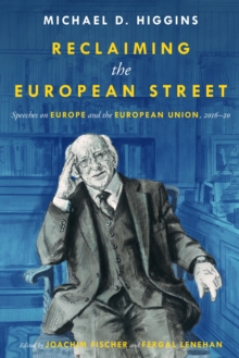 Image for Reclaiming the European street: speeches on europe and the: Speeches on Europe and the European Union, 2016-20