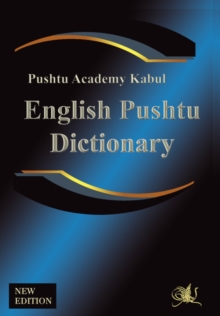 Image for English Pushtu Dictionary : The Pushtu Academy's Larger Pushto Dictionary, a Bilingual Dictionary of the of the Pakhto, Pushto, Pukhto Pashtoe, Pashtu, Pushtu, Pushtoo, Pathan, or Afghan Language