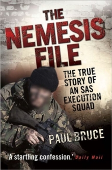 The Nemesis File – The True Story of an SAS Execution Squad