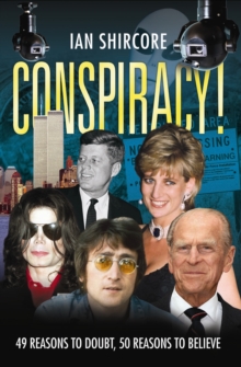 Image for Conspiracy!  : 49 reasons to doubt, 50 reasons to believe
