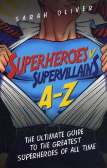 Image for Superheroes v supervillains A-Z  : Supervillains v superheroes A-Z