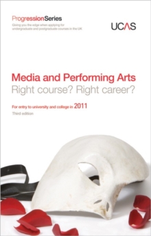 Image for Media and performing arts  : for entry to university and college in 2011