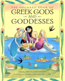 Image for The Orchard book of Greek gods and goddesses