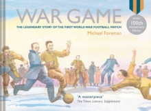 Image for War game  : the legendary story of the First World War football match