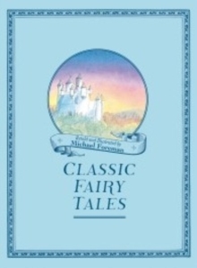Image for Michael Foreman's classic fairy tales