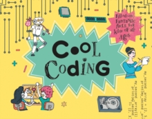 Image for Cool coding  : filled with fantastic facts for kids of all ages