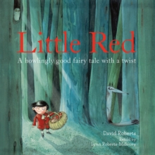 Image for Little Red: a howlingly good fairy tale with a twist