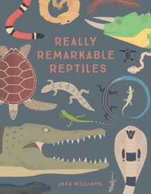 Image for Really remarkable reptiles