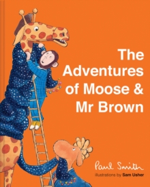 Image for The adventures of Moose & Mr Brown