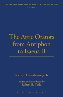 Image for The Attic Orators From Antiphon to Isaeus