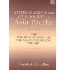 Image for States, markets and civil society in Asia PacificVol. 1: The political economy of the Asia-Pacific region