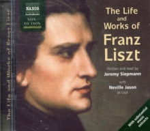 Image for The life and works of Franz Liszt