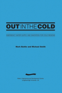 Image for Out in the Cold: Emergency water supply and sanitation for cold regions (3rd Edition)