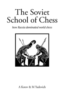 Image for The Soviet School of Chess : How Russia Dominated World Chess