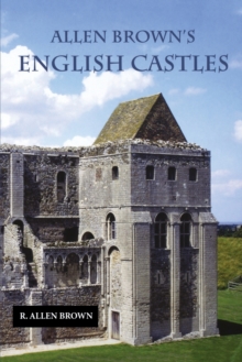 Image for Allen Brown's English castles