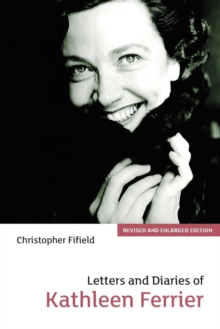 Image for Letters and Diaries of Kathleen Ferrier