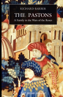 Image for The Pastons  : a family in the Wars of the Roses