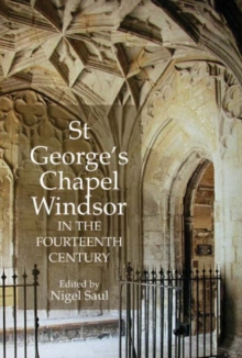 Image for St George's Chapel, Windsor, in the Fourteenth Century