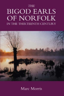 Image for The Bigod Earls of Norfolk in the Thirteenth Century
