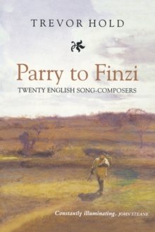 Image for Parry to Finzi  : twenty English song-composers