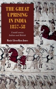 Image for The great uprising in India, 1857-58  : untold stories, Indian and British