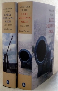 Image for A History of the Early and Late Medieval Siege [2 volume set]