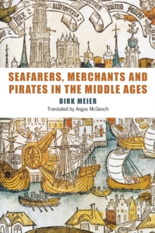Image for Seafarers, merchants and pirates in the Middle Ages