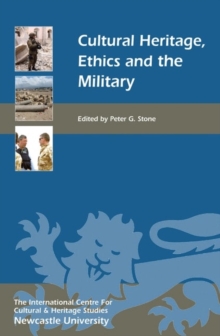 Image for Cultural heritage, ethics and the military