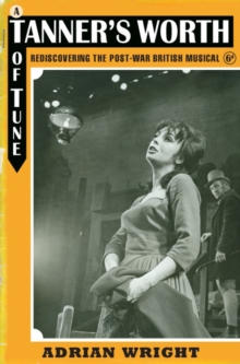 Image for A tanner's worth of tune : rediscovering the post-war British musical