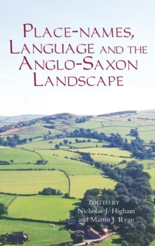 Image for Place-names, Language and the Anglo-Saxon Landscape