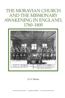 Image for The Moravian Church and the missionary awakening in England, 1760-1800