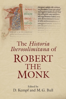 Image for The Historia Iherosolimitana of Robert the Monk
