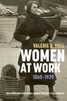 Image for Women at Work, 1860-1939