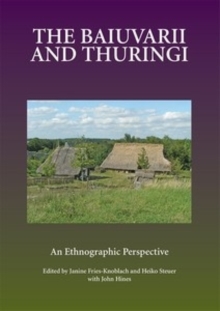 Image for The Baiuvarii and Thuringi  : an ethnographic perspective