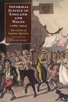 Image for Informal Justice in England and Wales, 1760-1914
