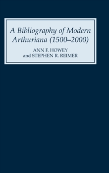 Image for A Bibliography of Modern Arthuriana (1500-2000)