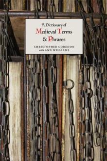 Dictionary of Medieval Terms and Phrases