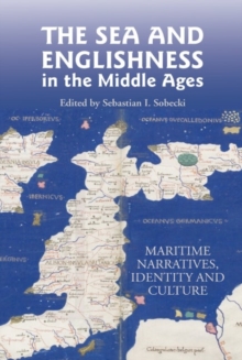 Image for The Sea and Englishness in the Middle Ages