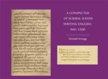 Image for A conspectus of scribal hands writing English, 960-1100