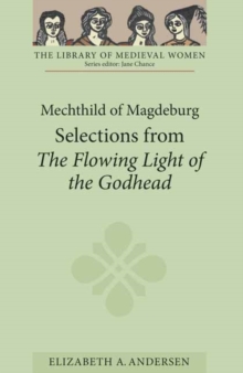 Image for Mechthild of Magdeburg: Selections from The Flowing Light of the Godhead