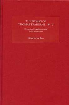 Works of Thomas Traherne V