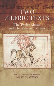 Image for Two Ælfric Texts: "The Twelve Abuses" and "The Vices and Virtues"