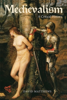Image for Medievalism: a Critical History
