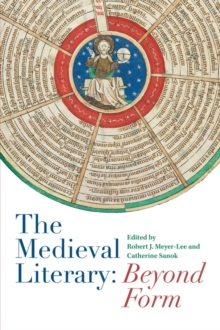 Image for The Medieval Literary: Beyond Form