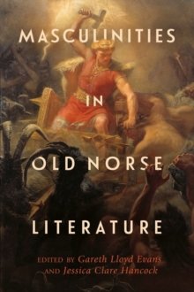 Image for Masculinities in Old Norse Literature