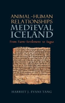 Image for Animal-human relationships in medieval Iceland  : from farm-settlement to sagas